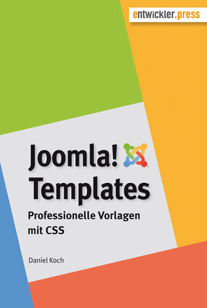Buchcover Joomla!-Templates. Professionelle Vorlagen mit CSS | Daniel Koch | EAN 9783868023251 | ISBN 3-86802-325-9 | ISBN 978-3-86802-325-1