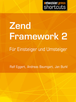 Buchcover Zend Framework 2 | Ralf Eggert | EAN 9783868024418 | ISBN 3-86802-441-7 | ISBN 978-3-86802-441-8