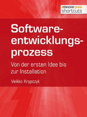 Buchcover Softwareentwicklungsprozess | Veikko Krypczyk | EAN 9783868024548 | ISBN 3-86802-454-9 | ISBN 978-3-86802-454-8