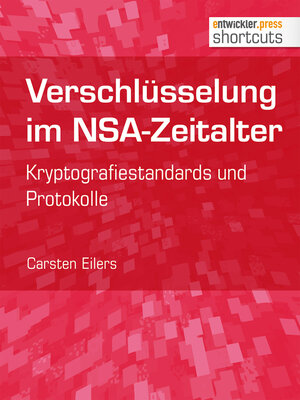 Buchcover Verschlüsselung im NSA-Zeitalter | Carsten Eilers | EAN 9783868025088 | ISBN 3-86802-508-1 | ISBN 978-3-86802-508-8
