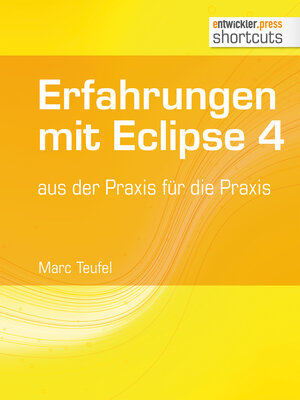 Buchcover Erfahrungen mit Eclipse 4 | Marc Teufel | EAN 9783868025118 | ISBN 3-86802-511-1 | ISBN 978-3-86802-511-8