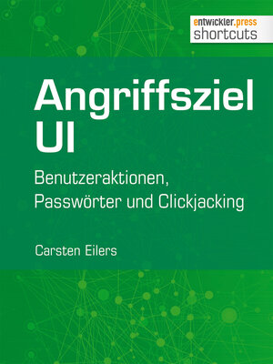 Buchcover Angriffsziel UI | Carsten Eilers | EAN 9783868025323 | ISBN 3-86802-532-4 | ISBN 978-3-86802-532-3