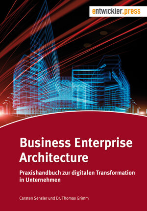 Buchcover Business Enterprise Architecture | Carsten Sensler | EAN 9783868026726 | ISBN 3-86802-672-X | ISBN 978-3-86802-672-6