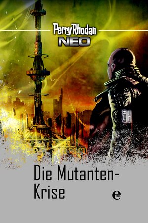 Buchcover Perry Rhodan Neo 12: Die Mutanten-Krise | Perry Rhodan | EAN 9783868036107 | ISBN 3-86803-610-5 | ISBN 978-3-86803-610-7