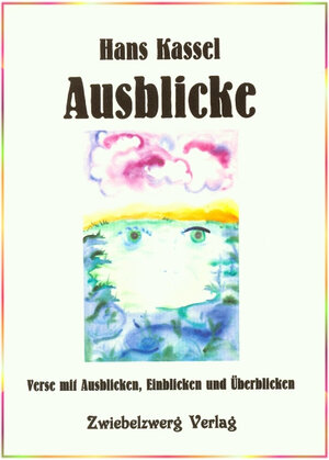 Buchcover Ausblicke | Hans Kassel | EAN 9783868061376 | ISBN 3-86806-137-1 | ISBN 978-3-86806-137-6
