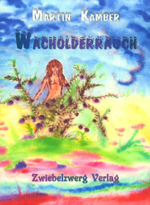 Buchcover Wacholderrauch | Martin Kamber | EAN 9783868062038 | ISBN 3-86806-203-3 | ISBN 978-3-86806-203-8
