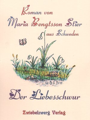 Buchcover Der Liebesschwur | Maria Bengtsson Stier | EAN 9783868062434 | ISBN 3-86806-243-2 | ISBN 978-3-86806-243-4