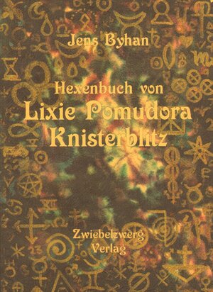 Buchcover Lixie Pomudora Knisterblitz | Jens Byhan | EAN 9783868067095 | ISBN 3-86806-709-4 | ISBN 978-3-86806-709-5