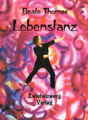 Buchcover Lebenstanz | Beate Thomas | EAN 9783868067125 | ISBN 3-86806-712-4 | ISBN 978-3-86806-712-5