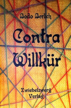Buchcover Contra Willkür | Bodo Berlich | EAN 9783868069501 | ISBN 3-86806-950-X | ISBN 978-3-86806-950-1