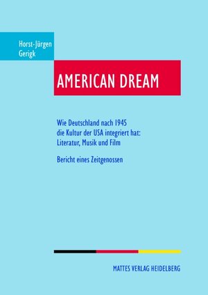 Buchcover American Dream | Horst-Jürgen Gerigk | EAN 9783868091496 | ISBN 3-86809-149-1 | ISBN 978-3-86809-149-6