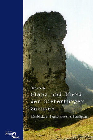 Buchcover Glanz und Elend der Siebenbürger Sachsen | Hans Bergel | EAN 9783868130430 | ISBN 3-86813-043-8 | ISBN 978-3-86813-043-0