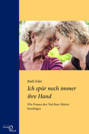 Buchcover Ich spür noch immer ihre Hand | Ruth Eder | EAN 9783868131055 | ISBN 3-86813-105-1 | ISBN 978-3-86813-105-5