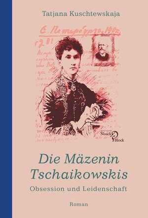 Buchcover Die Mäzenin Tschaikowskis | Tatjana Kuschtewskaja | EAN 9783868131505 | ISBN 3-86813-150-7 | ISBN 978-3-86813-150-5