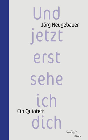 Buchcover Und jetzt erst sehe ich dich | Jörg Neugebauer | EAN 9783868131918 | ISBN 3-86813-191-4 | ISBN 978-3-86813-191-8