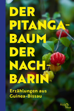 Buchcover Der Pitangabaum der Nachbarin | Waldir Araújo | EAN 9783868132120 | ISBN 3-86813-212-0 | ISBN 978-3-86813-212-0