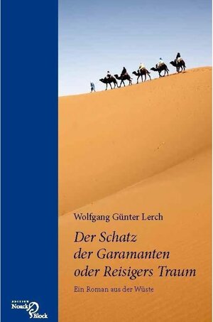 Buchcover Der Schatz der Garamanten oder Reisigers Traum | Wolfgang Günter Lerch | EAN 9783868139808 | ISBN 3-86813-980-X | ISBN 978-3-86813-980-8