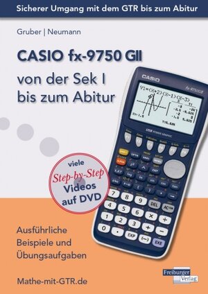 Buchcover CASIO fx-9750 GII von der Sek I bis zum Abitur | Helmut Gruber | EAN 9783868142167 | ISBN 3-86814-216-9 | ISBN 978-3-86814-216-7