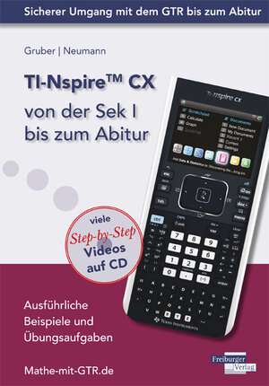 Buchcover TI-Nspire CX von der Sek I bis zum Abitur | Helmut Gruber | EAN 9783868142228 | ISBN 3-86814-222-3 | ISBN 978-3-86814-222-8