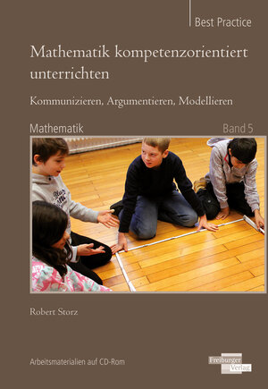 Buchcover Mathematik kompetenzorientiert unterrichten: Kommunizieren, Argumentieren, Modellieren | Robert Storz | EAN 9783868144505 | ISBN 3-86814-450-1 | ISBN 978-3-86814-450-5