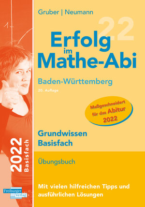 Buchcover Erfolg im Mathe-Abi 2022 Grundwissen Basisfach Baden-Württemberg | Helmut Gruber | EAN 9783868147018 | ISBN 3-86814-701-2 | ISBN 978-3-86814-701-8