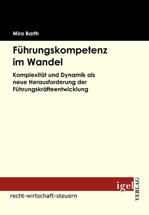 Buchcover Führungskompetenz im Wandel | Mira Barth | EAN 9783868151848 | ISBN 3-86815-184-2 | ISBN 978-3-86815-184-8