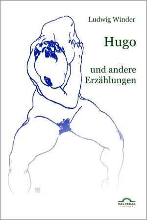 Buchcover Ludwig Winder Werke / Hugo | Ludwig Winder | EAN 9783868156034 | ISBN 3-86815-603-8 | ISBN 978-3-86815-603-4