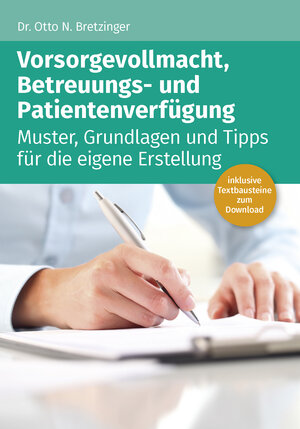 Buchcover Vorsorgevollmacht, Betreuungs- und Patientenverfügung | Otto N. Bretzinger | EAN 9783868179309 | ISBN 3-86817-930-5 | ISBN 978-3-86817-930-9