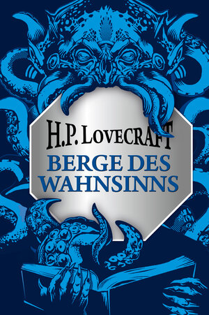 Buchcover H.P. Lovecraft: Berge des Wahnsinns | H.P. Lovecraft | EAN 9783868203240 | ISBN 3-86820-324-9 | ISBN 978-3-86820-324-0