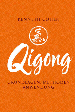 Buchcover Qigong | Kenneth Cohen | EAN 9783868204957 | ISBN 3-86820-495-4 | ISBN 978-3-86820-495-7