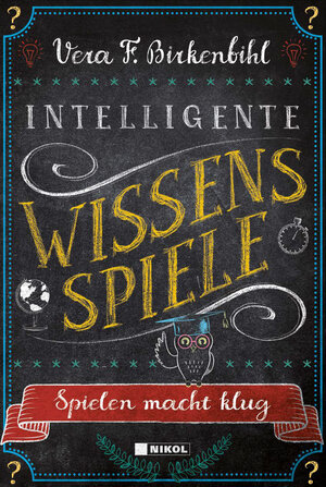Buchcover Intelligente Wissens-Spiele | Vera F. Birkenbihl | EAN 9783868205138 | ISBN 3-86820-513-6 | ISBN 978-3-86820-513-8