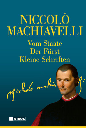 Buchcover Niccolo Machiavelli: Hauptwerke | Niccolo Machiavelli | EAN 9783868206845 | ISBN 3-86820-684-1 | ISBN 978-3-86820-684-5