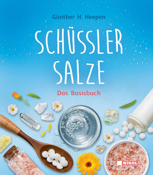 Buchcover Schüßler-Salze | Günther H. Heepen | EAN 9783868206982 | ISBN 3-86820-698-1 | ISBN 978-3-86820-698-2