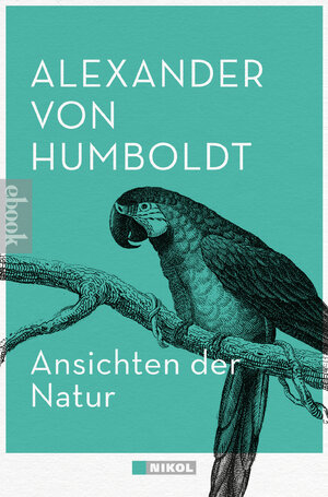 Buchcover Ansichten der Natur | Alexander von Humboldt | EAN 9783868209105 | ISBN 3-86820-910-7 | ISBN 978-3-86820-910-5