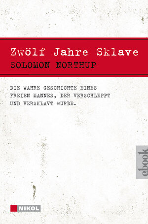 Buchcover Zwölf Jahre Sklave - 12 Years a Slave | Solomon Northup | EAN 9783868209402 | ISBN 3-86820-940-9 | ISBN 978-3-86820-940-2