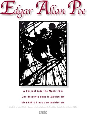 Buchcover A Descent into the Maelström / Une descente dans le Maelström / Eine Fahrt hinab zum Mahlstrom | Edgar Allan Poe | EAN 9783868211276 | ISBN 3-86821-127-6 | ISBN 978-3-86821-127-6