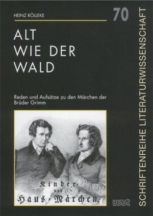 Buchcover Alt wie der Wald | Heinz Rölleke | EAN 9783868212259 | ISBN 3-86821-225-6 | ISBN 978-3-86821-225-9