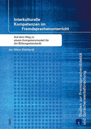 Buchcover Interkulturelle Kompetenzen im Fremdsprachenunterricht | Jan-Oliver Eberhardt | EAN 9783868214536 | ISBN 3-86821-453-4 | ISBN 978-3-86821-453-6