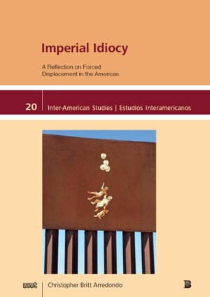 Buchcover Imperial Idiocy | Britt Arredondo Christopher | EAN 9783868217063 | ISBN 3-86821-706-1 | ISBN 978-3-86821-706-3