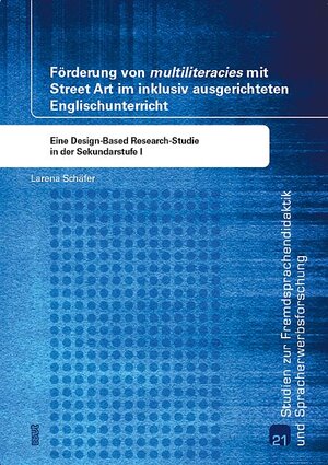 Buchcover Förderung von 'multiliteracies' mit Street Art im inklusiv ausgerichteten Englischunterricht | Larena Schäfer | EAN 9783868219951 | ISBN 3-86821-995-1 | ISBN 978-3-86821-995-1