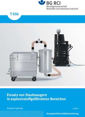 Buchcover T 036 - Einsatz von Staubsaugern in explosivstoffgefährdeten Bereichen  | EAN 9783868251067 | ISBN 3-86825-106-5 | ISBN 978-3-86825-106-7