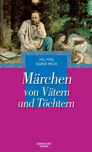 Buchcover Märchen von Vätern und Töchtern | EAN 9783868260298 | ISBN 3-86826-029-3 | ISBN 978-3-86826-029-8