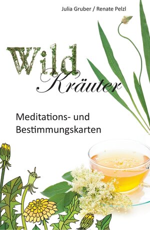 Buchcover Wildkräuter | Julia Gruber | EAN 9783868261202 | ISBN 3-86826-120-6 | ISBN 978-3-86826-120-2