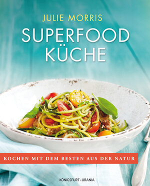 Buchcover Superfood Küche | Julie Morris | EAN 9783868261455 | ISBN 3-86826-145-1 | ISBN 978-3-86826-145-5
