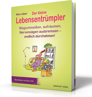Buchcover Der kleine Lebensentrümpler | Marc Laban | EAN 9783868261660 | ISBN 3-86826-166-4 | ISBN 978-3-86826-166-0