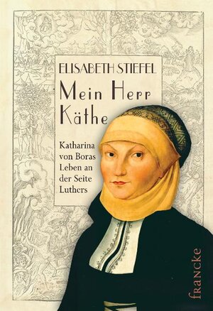 Buchcover Mein Herr Käthe | Elisabeth Stiefel | EAN 9783868270372 | ISBN 3-86827-037-X | ISBN 978-3-86827-037-2