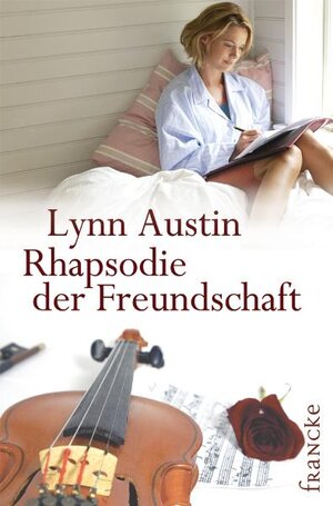 Buchcover Rhapsodie der Freundschaft | Lynn Austin | EAN 9783868270921 | ISBN 3-86827-092-2 | ISBN 978-3-86827-092-1