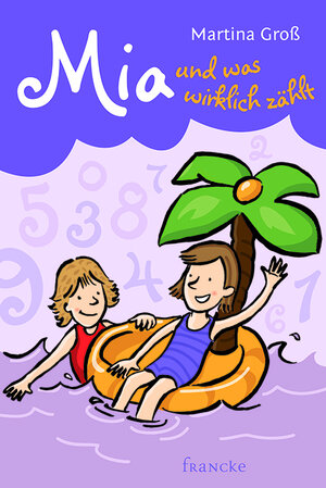 Buchcover Mia und was wirklich zählt | Martina Groß | EAN 9783868275841 | ISBN 3-86827-584-3 | ISBN 978-3-86827-584-1
