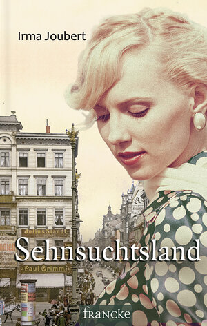 Buchcover Sehnsuchtsland | Irma Joubert | EAN 9783868275919 | ISBN 3-86827-591-6 | ISBN 978-3-86827-591-9