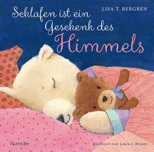 Buchcover Schlafen ist ein Geschenk des Himmels | Lisa T. Bergren | EAN 9783868276541 | ISBN 3-86827-654-8 | ISBN 978-3-86827-654-1